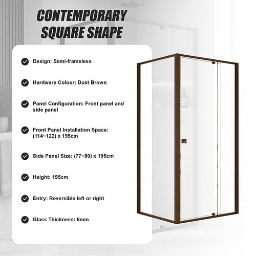 Semi-Frameless Shower Screen – Dust Brown, Front: (114~122)x195cm, Side: (77~80)x195cm