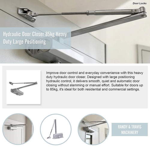 Hydraulic Door Closer 85kg Heavy Duty - Large Positioning
