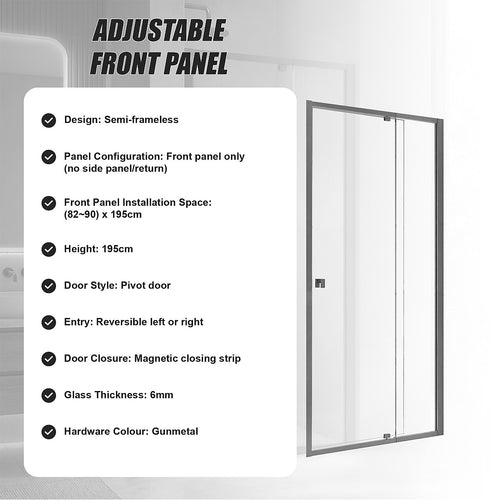 Semi-Frameless Shower Screen – Gunmetal, Front: (82~90)x195cm, No Side Return