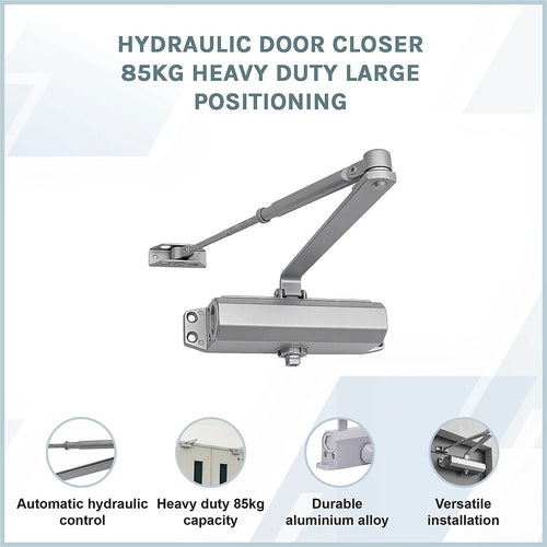 Hydraulic Door Closer 85kg Heavy Duty - Large Positioning