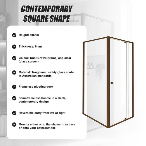 Semi-Frameless Shower Screen – Dust Brown, Front: (74~82)x195cm, Side: (89~92)x195cm