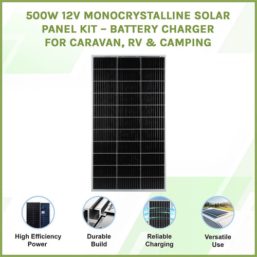 500W 12V Monocrystalline Solar Panel Kit – Battery Charger for Caravan & Camping