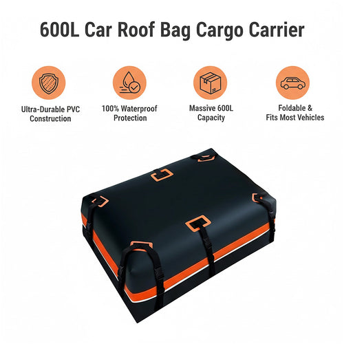 600L Car Roof Bag Cargo Carrier – Waterproof Rooftop Luggage Storage for Travel