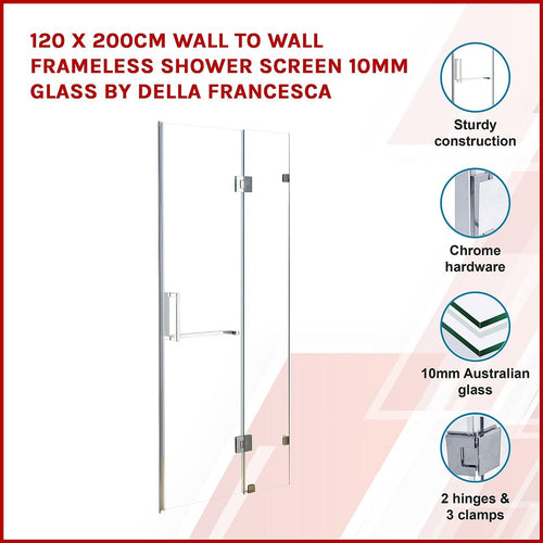 120 x 200cm Wall to Wall Frameless Shower Screen in CHROME Hardware, SQUARE Handle