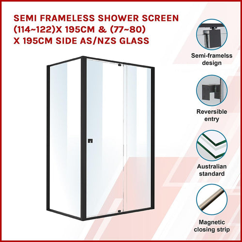 Front: (114~122) x 195cm Adjustable Semi Frameless Shower Screen in Black Side: (77~80) x 195cm